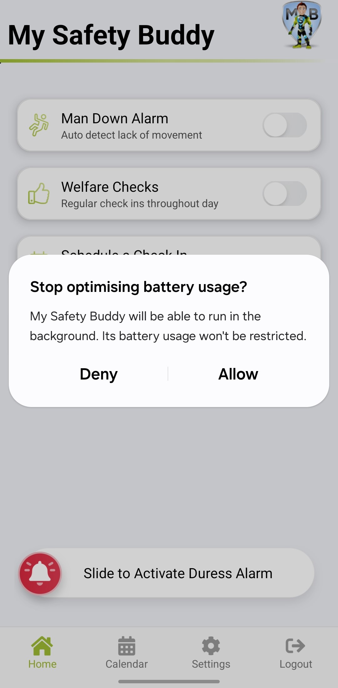 My Safety Buddy Permissions – Stop optimising battery usage My Safety Buddy Permissions - Stop optimising battery usage