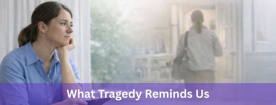 When Helping Hurts: What Tragedy Reminds Us About Lone Worker Safety and Duty of Care
